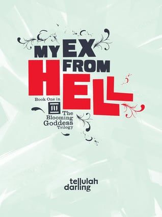 Book Review: My Ex From Hell By Tellulah Darling