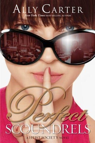 Book Review: Perfect Scoundrels By Ally Carter