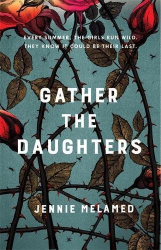 Gather the Daughters by Jennier Melamed
