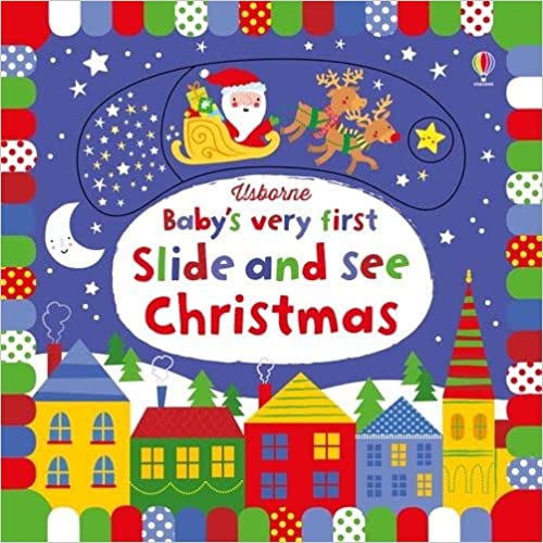 Baby's Very First Slide and See Christmas by Usborne Books