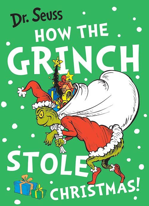 How The Grinch Stole Christmas by Dr Seuss