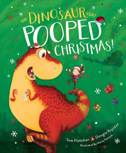 The Dinosaur That Pooped Christmas! by Tom Fletcher & Dougie Poynter