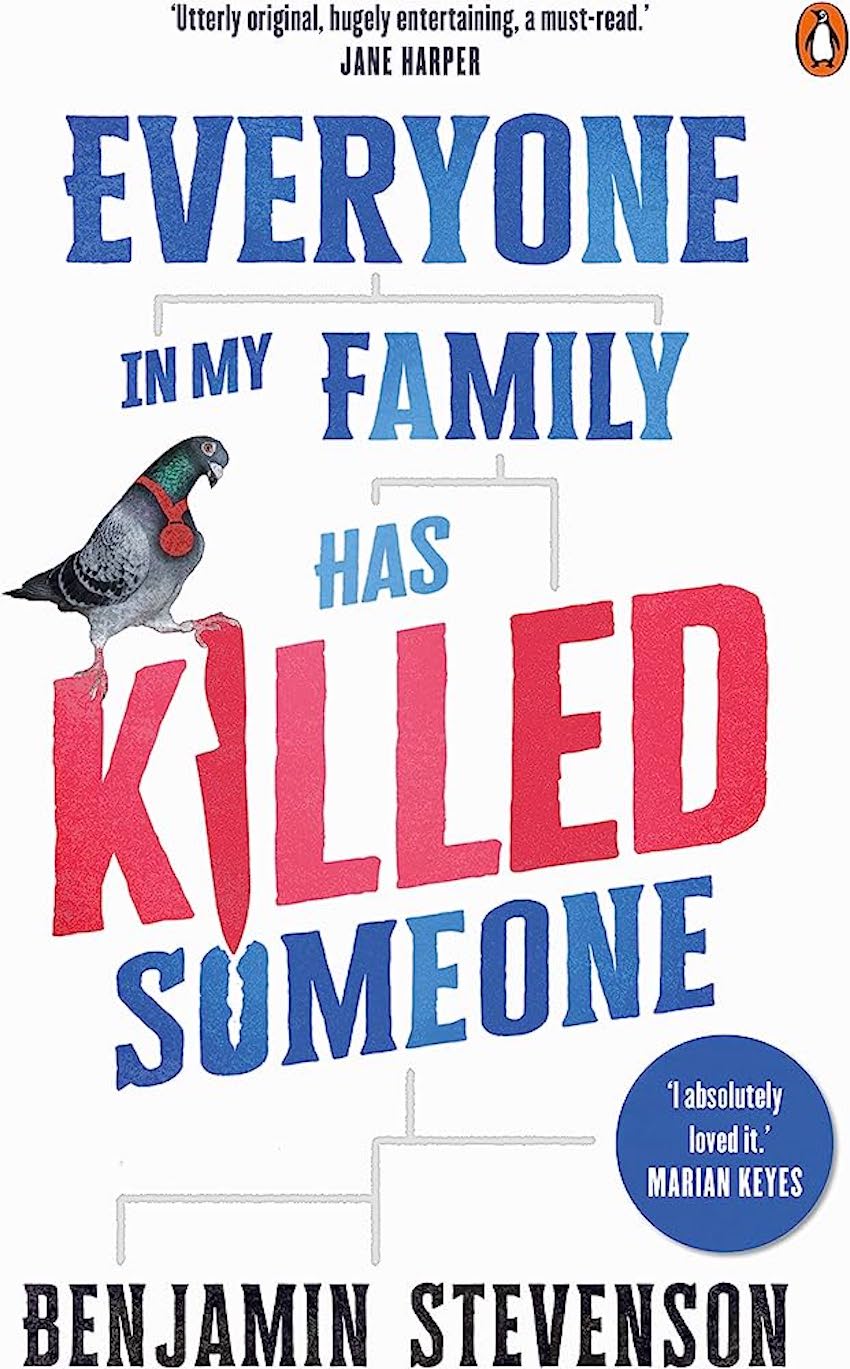 Everyone In My Family Has Killed Someone by Benjamin Stevenson