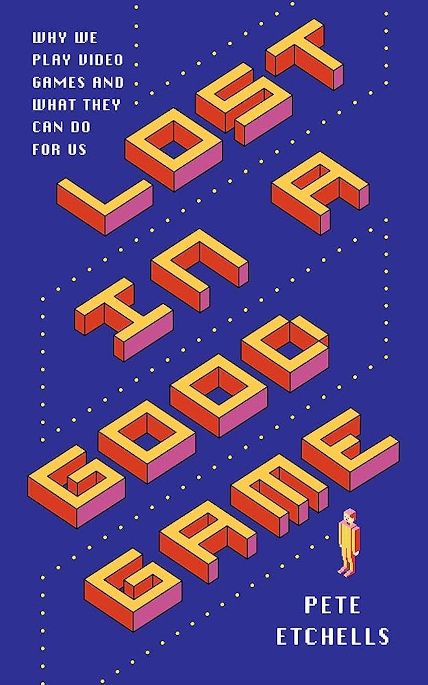 Lost in a Good Game by Pete Etchell