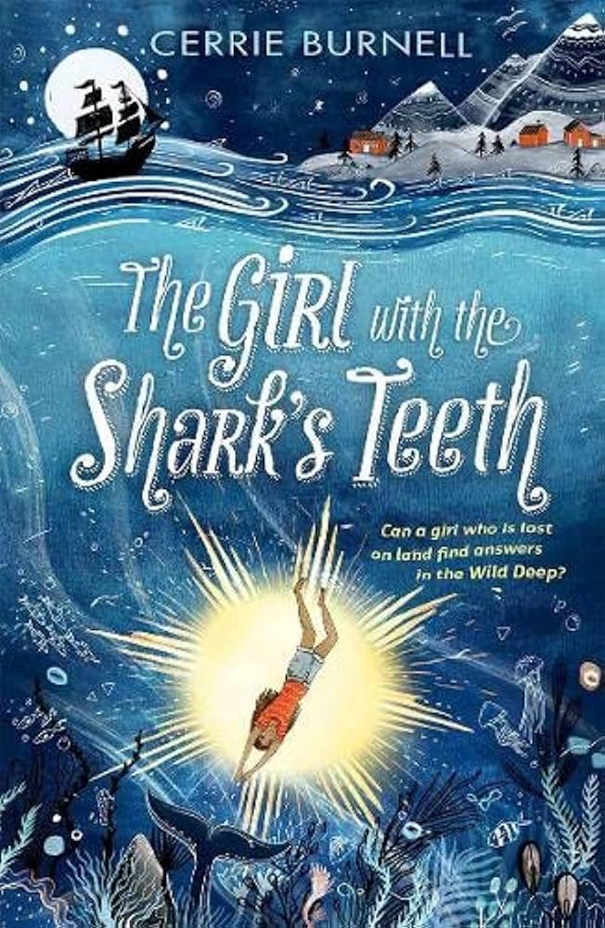 The Girl With the Sharks Teeth by Cerrie Burnell