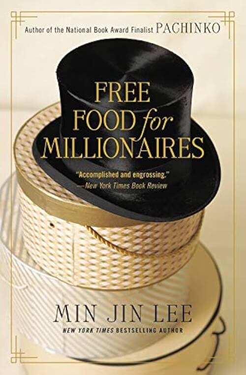 Free Food for Millionaires by Min Jin Lee