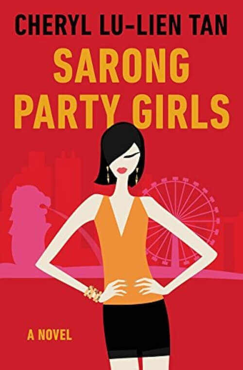 Sarong Party Girls by Cheryl Lu Lien Tan